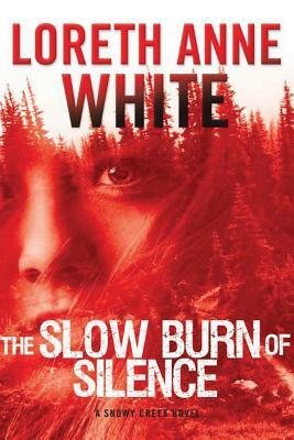 The Slow Burn of Silence by Loreth Anne White