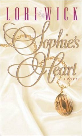 Sophie's Heart by Lori Wick