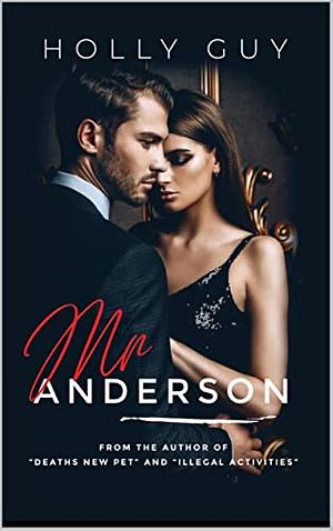 Mr. Anderson by Holly Guy
