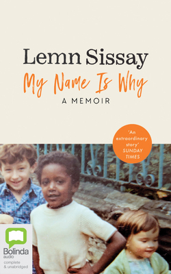My Name Is Why by Lemn Sissay
