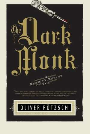 The Dark Monk by Oliver Pötzsch