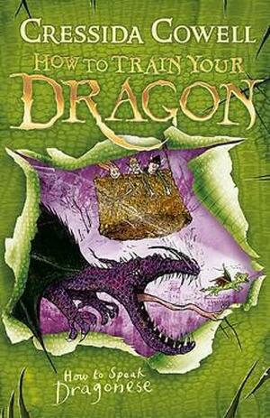 How to Train Your Dragon: How To Speak Dragonese: Book 3 by Cressida Cowell
