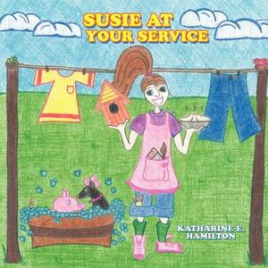 Susie at Your Service by Katharine E. Hamilton