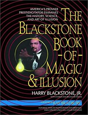 The Blackstone Book of Magic & Illusion by Charles Reynolds, Regina Reynolds, Harry Blackstone Jr., Eric Mason