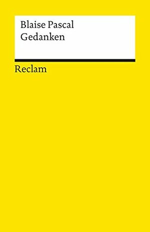 Gedanken. Über die Religion und einige andere Themen by Blaise Pascal, Jean-Robert Armogathe