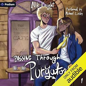 Passing Through Purgatory by Nik Knight