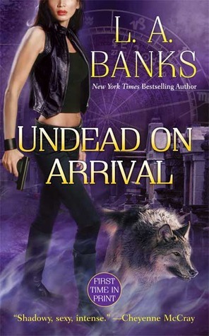 Undead on Arrival by L.A. Banks