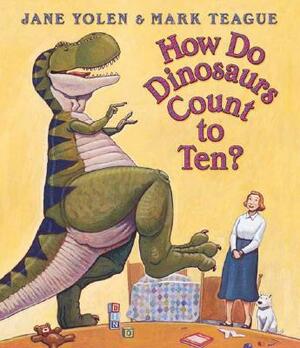 How Do Dinosaurs Count to Ten? by Jane Yolen
