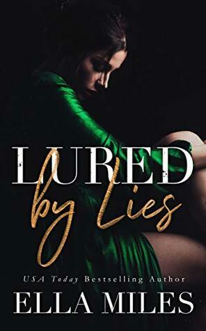 Lured by Lies by Ella Miles