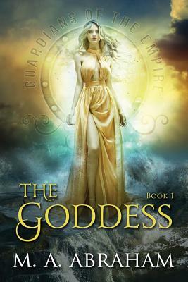 The Goddess by M. a. Abraham