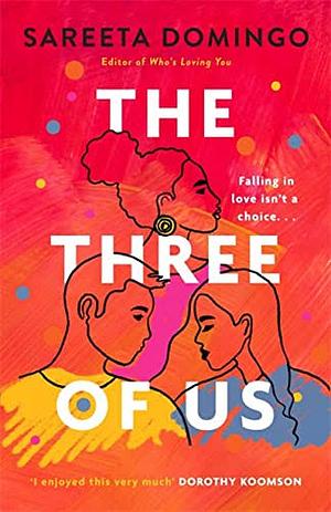 The Three of Us  by Sareeta Domingo