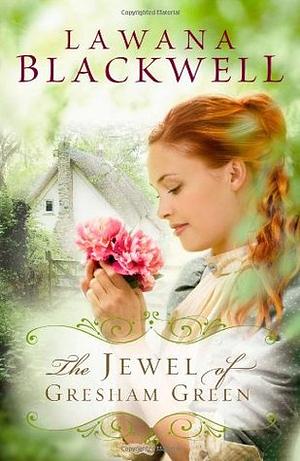 The Jewel of Gresham Green by Lawana Blackwell