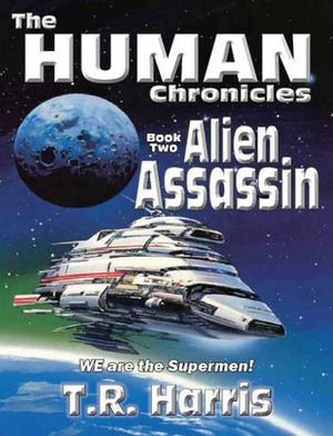 Alien Assassin by T.R. Harris