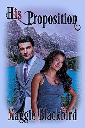 His Proposition by Maggie Blackbird
