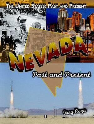 Nevada: Past and Present by Greg Roza