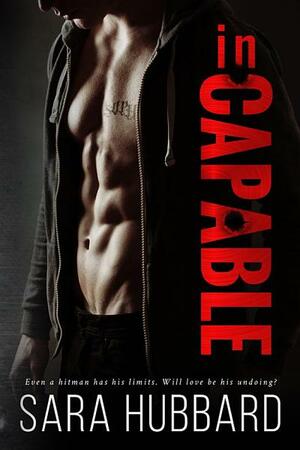 inCapable by Sara Hubbard