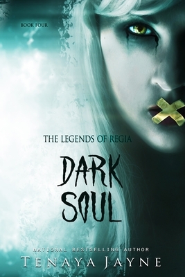 Dark Soul by Tenaya Jayne