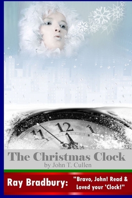 The Christmas Clock by John T. Cullen