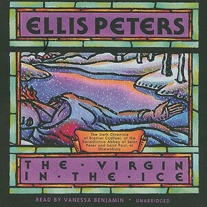 The Virgin in the Ice by Ellis Peters