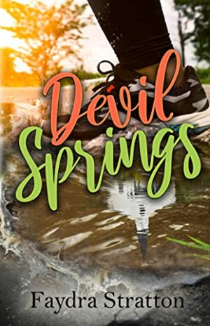 Devil Springs by Faydra Stratton