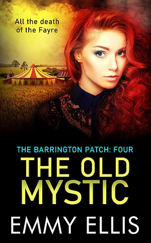 The Old Mystic by Emmy Ellis