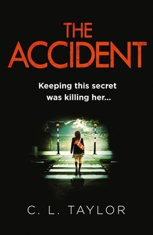 The Accident by C.L. Taylor