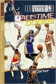 Greatest Stars of the NBA Volume 8: All-Time Dunks by Jon Finkel