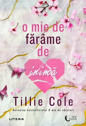 O mie de fărâme de inimă by Tillie Cole