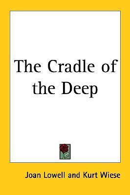 The Cradle Of The Deep by Kurt Wiese, Joan Lowell