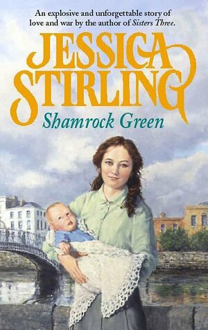 Shamrock Green by Jessica Stirling