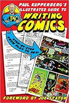 paul kupperberg's illustrated guide to writing comics by Paul Kupperberg