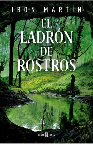 El ladrón de rostros by Ibon Martín