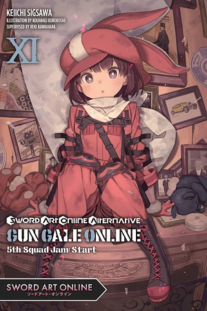 Sword Art Online Alternative Gun Gale Online, Vol. 11 (light novel): 5th Squad Jam: Start by Keiichi Sigsawa