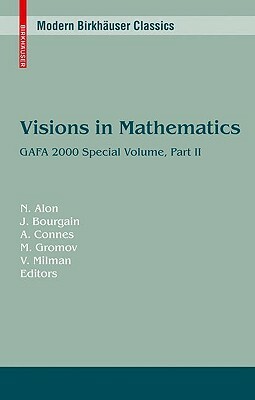 Visions in Mathematics: GAFA 2000 Special Volume, Part II by 