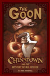 The Goon, Volume 6: Chinatown and The Mystery of Mr. Wicker by Eric Powell