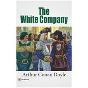 The White Company (Wilco Classic Library) by Arthur Conan Doyle