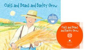 Oats and Beans and Barley Grow [With CD (Audio)] by Megan Borgert-Spaniol