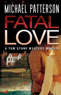 Fatal Love by Michael Patterson