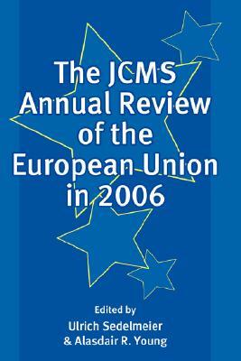 The Jcms Annual Review of the European Union in 2006 by 