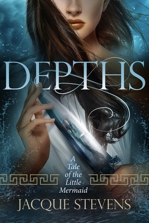 Depths: A Tale of the Little Mermaid by Jacque Stevens