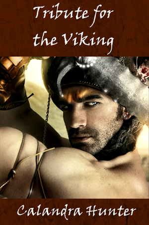 Tribute for the Viking by Calandra Hunter