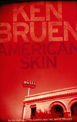 American Skin by Ken Bruen