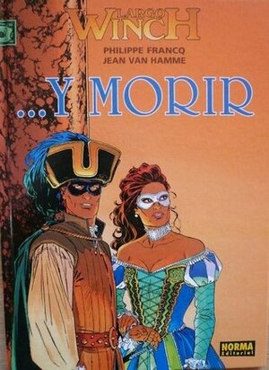 ...y morir by Philippe Francq, Jean Van Hamme