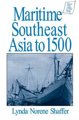 Maritime Southeast Asia to 500 by Lynda Norene Shaffer