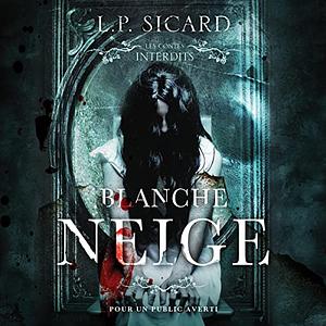 Blanche Neige by L.P. Sicard