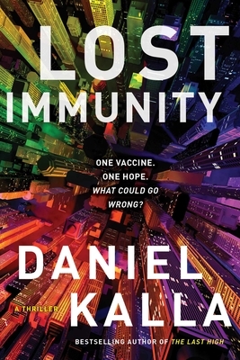 Lost Immunity by Daniel Kalla