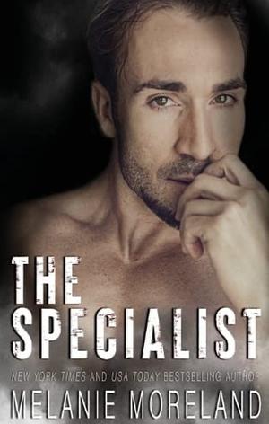 The Specialist by Melanie Moreland