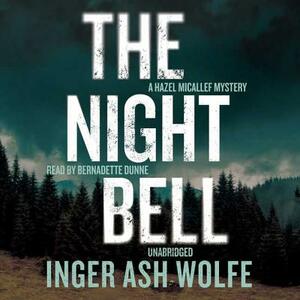 The Night Bell: A Hazel Micallef Mystery by Inger Ash Wolfe