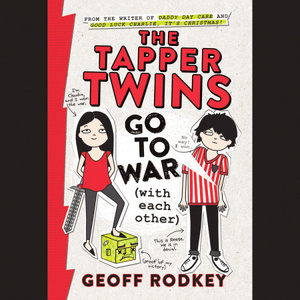 The Tapper Twins Go to War by Geoff Rodkey
