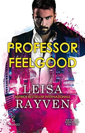 Professor Feelgood by Leisa Rayven